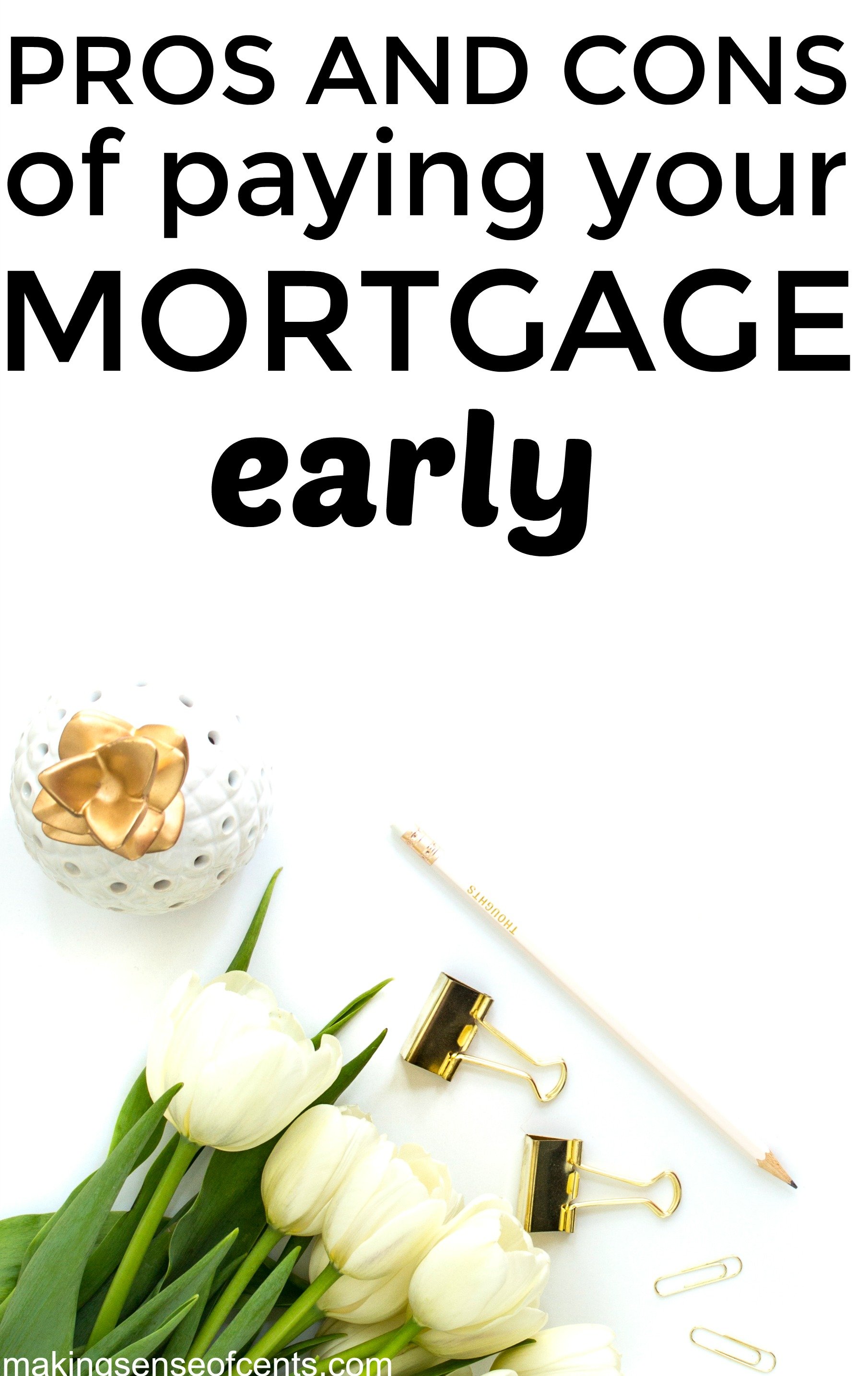 Find out the pros and cons of paying your mortgage off early. This is a helpful list!